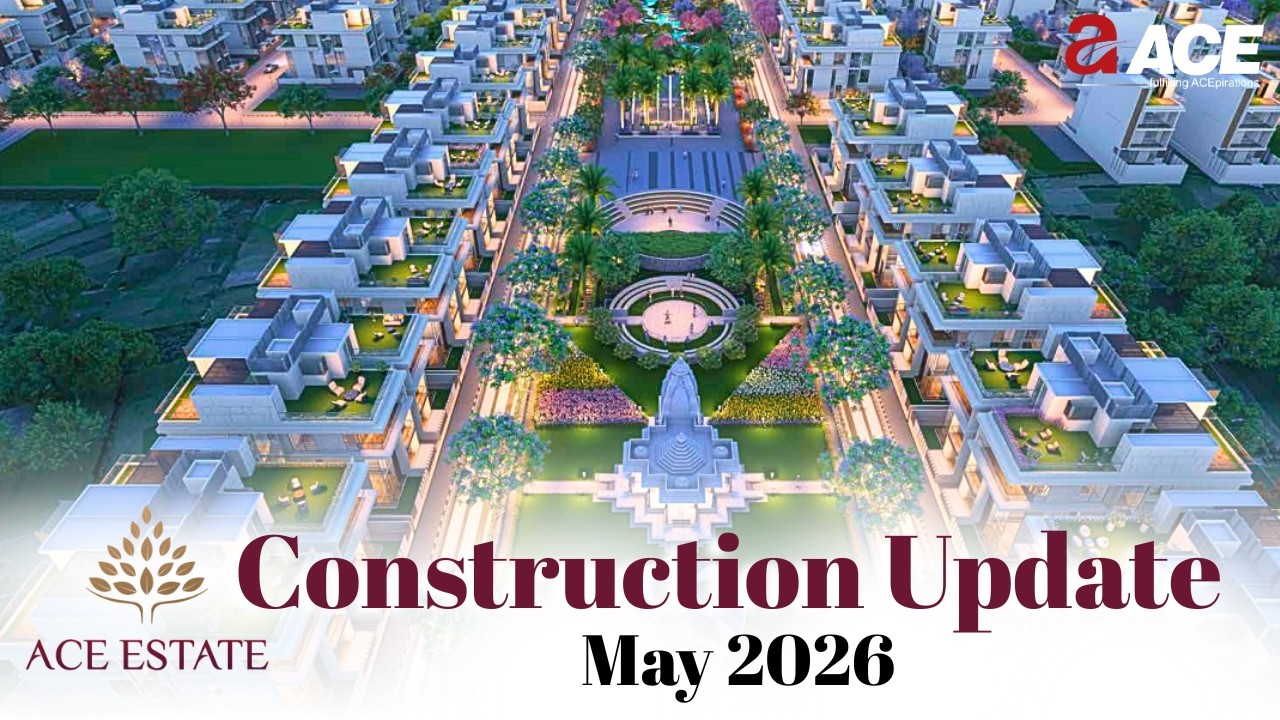 ACE Estate Construction Update May 2026 | Completion Certificate Received ~ ACE Group India