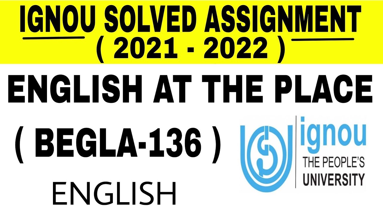 BEGLA 136 - ENGLISH AT THE WORKPLACE - IGNOU SOLVED ASSIGNMENT 2021-2022