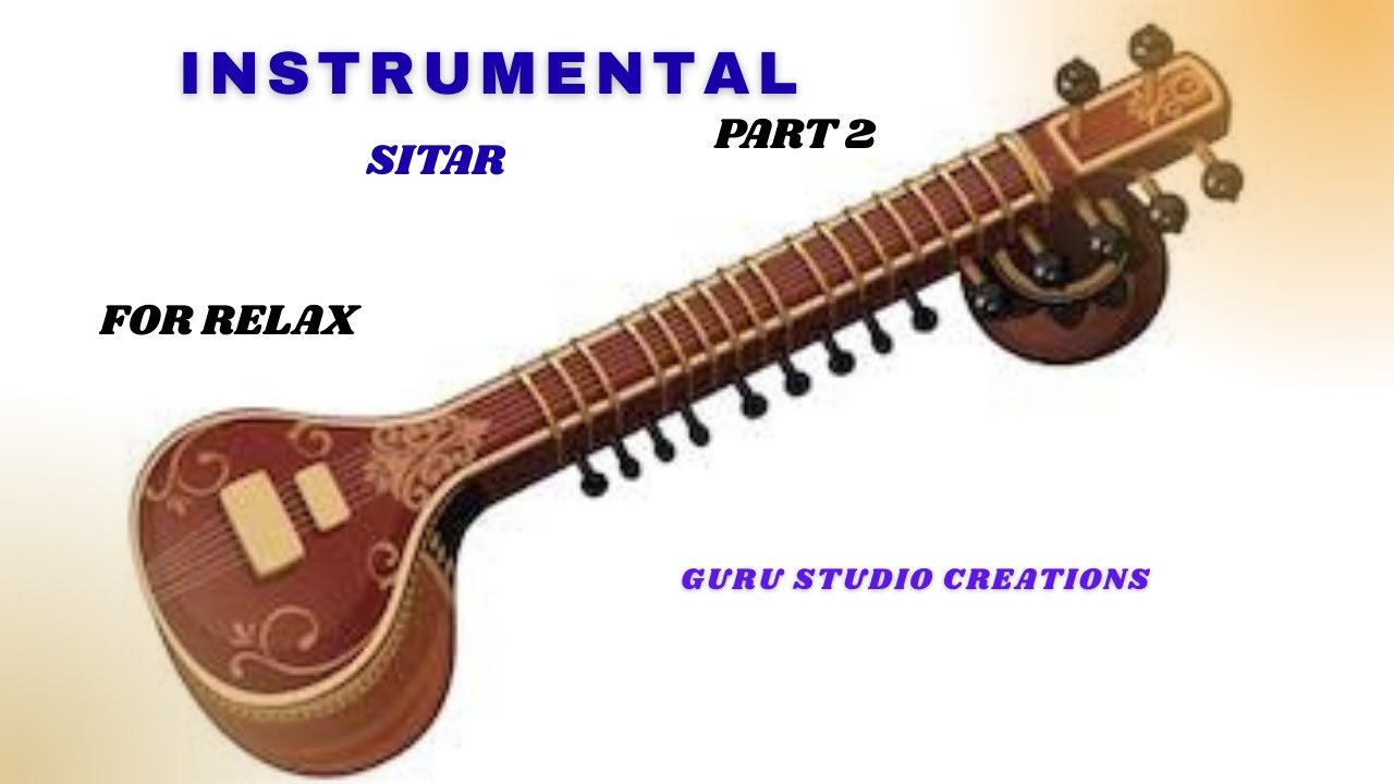 Melody Waves, Instrumental Sitar Part 2, GURU STUDIO Creations