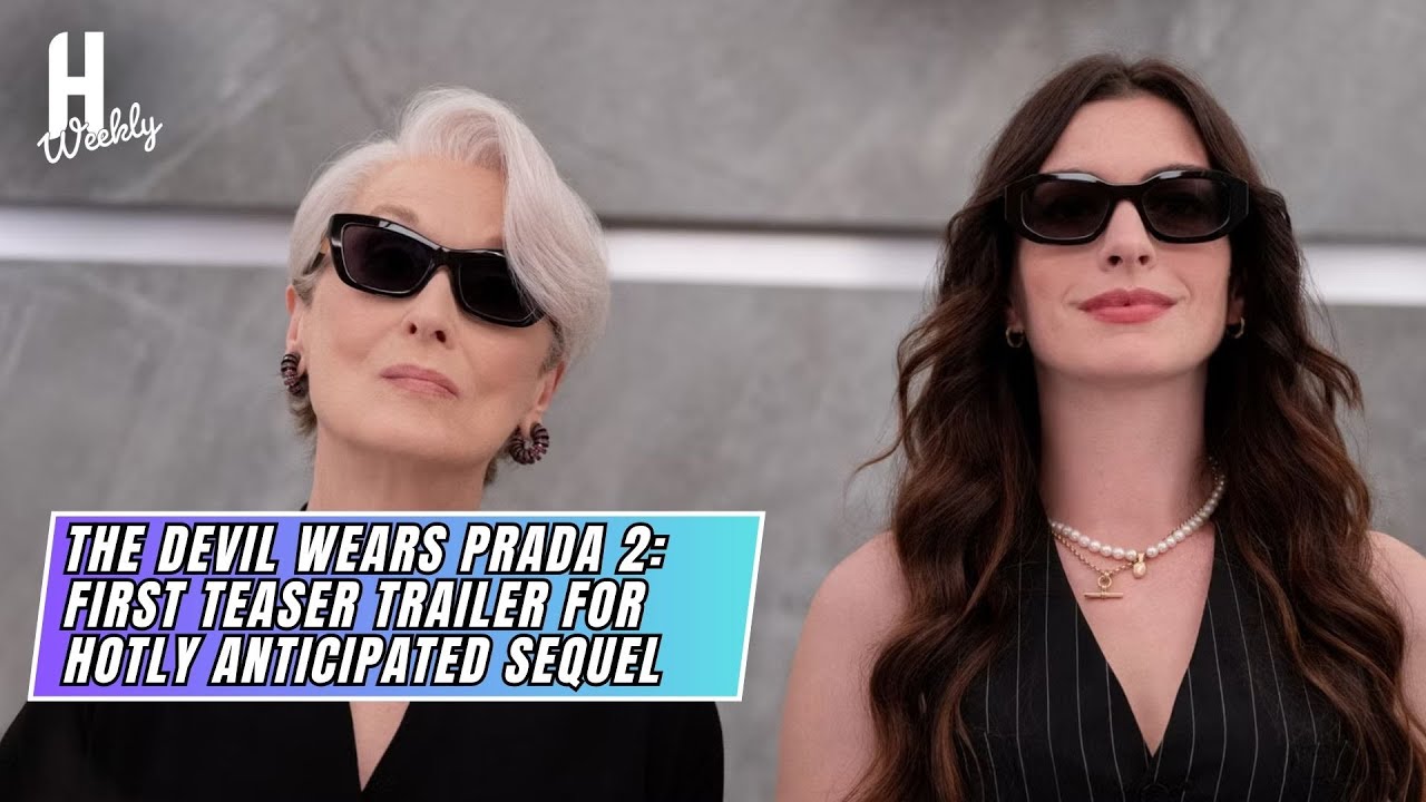 The Devil Wears Prada 2: first teaser trailer for hotly anticipated sequel | Hollywood weekly