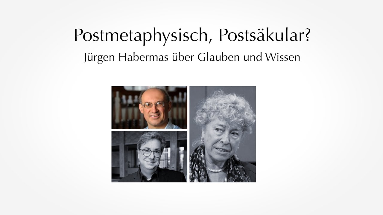 Vittorio Hösle: Postmetaphysisch, Postsäkular? Jürgen Habermas über Glauben und Wissen (Teil 1)
