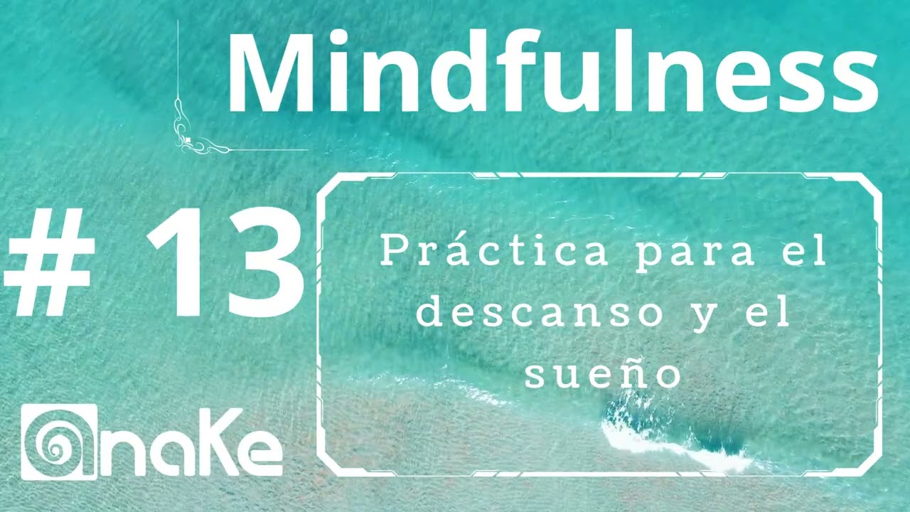 13  Práctica sobre el descanso y el sueño
