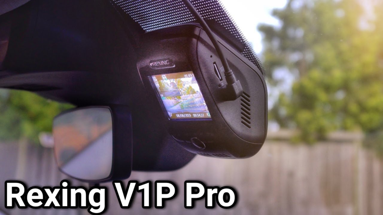 Rexing V1P Pro Dual Dash Camera Review