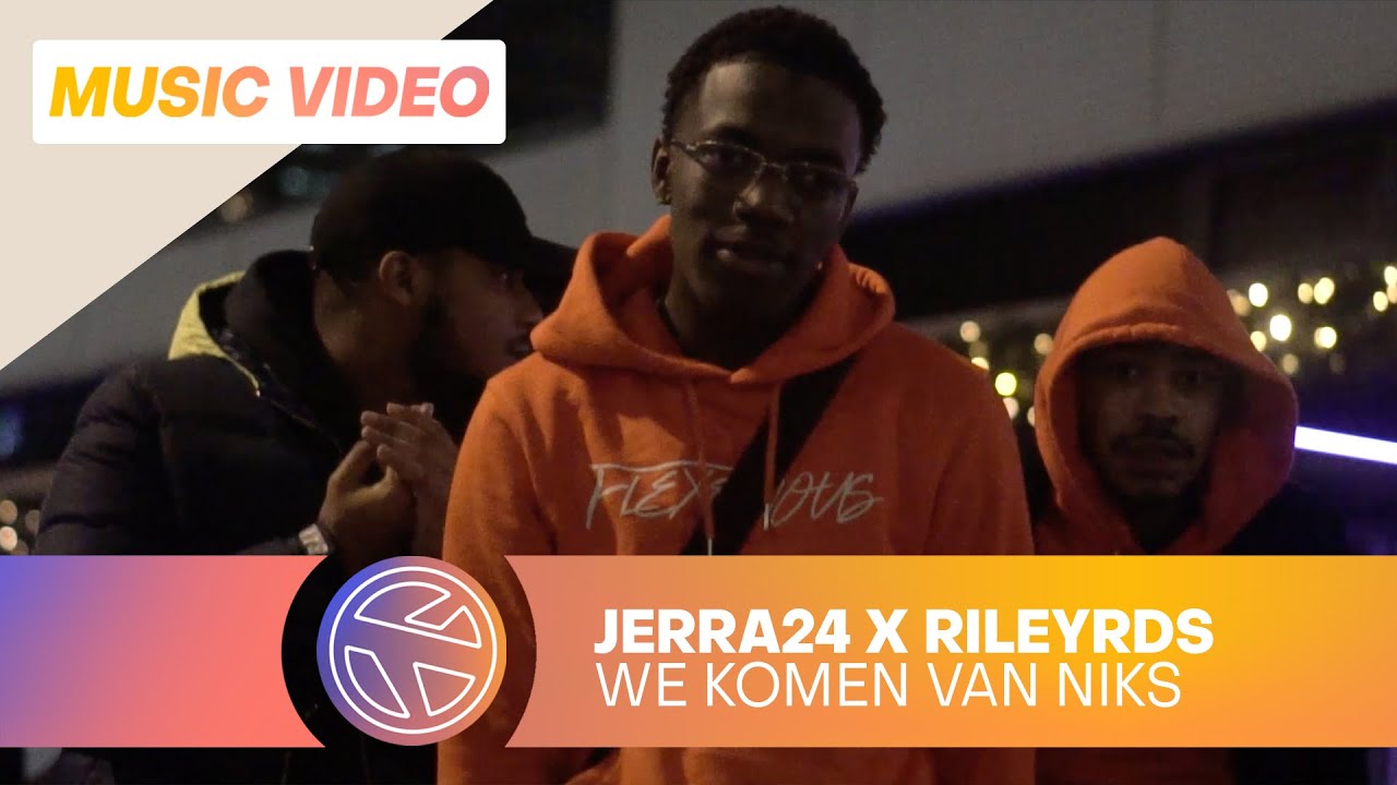 JERRA24 x RILEYRDS - WE KOMEN VAN NIKS (PROD. JOHNNY GRUTER)