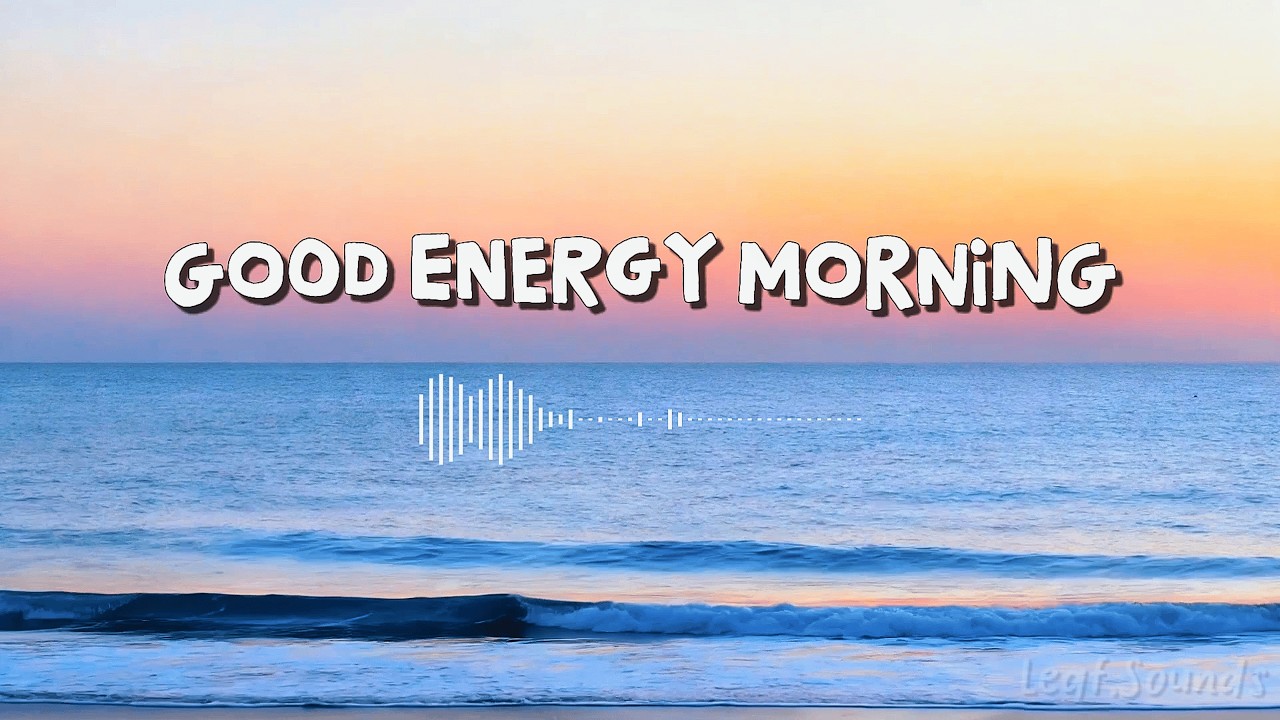 Good Energy Morning 🌴 | Tropical Chill House Playlist for a Bright Start ☀️