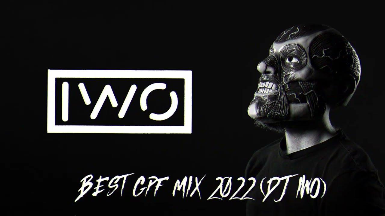 Best Greazy Puzzy Fuckerz (GPF) Mix 2022 (DJ IWO)