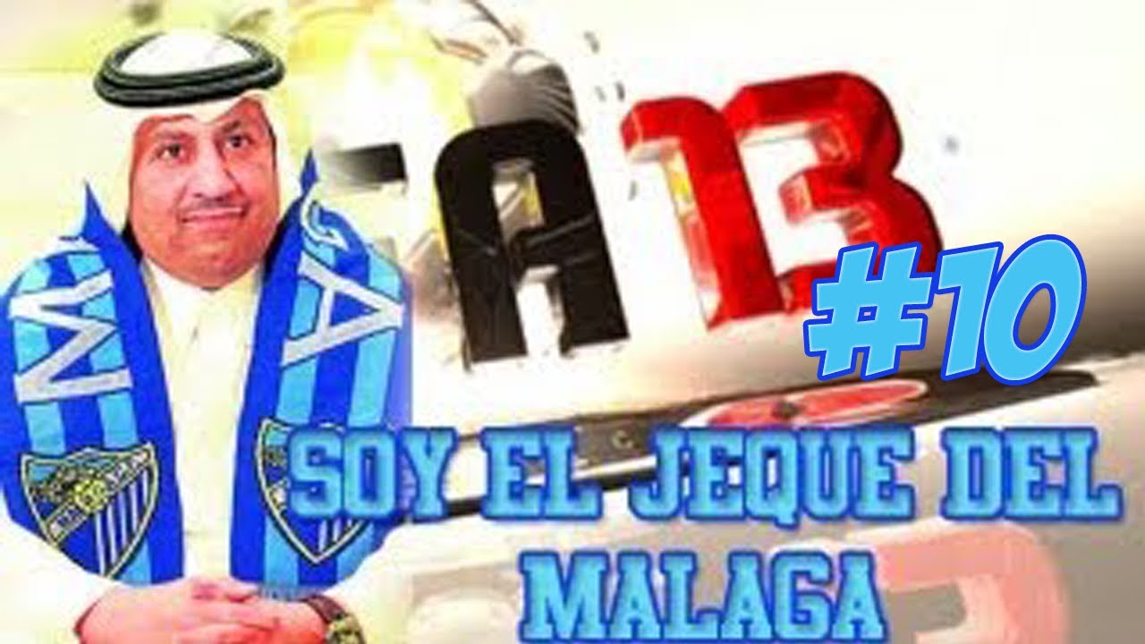 Soy el Jeque del Málaga Cap.10 | Fichajes Express | Fifa 13