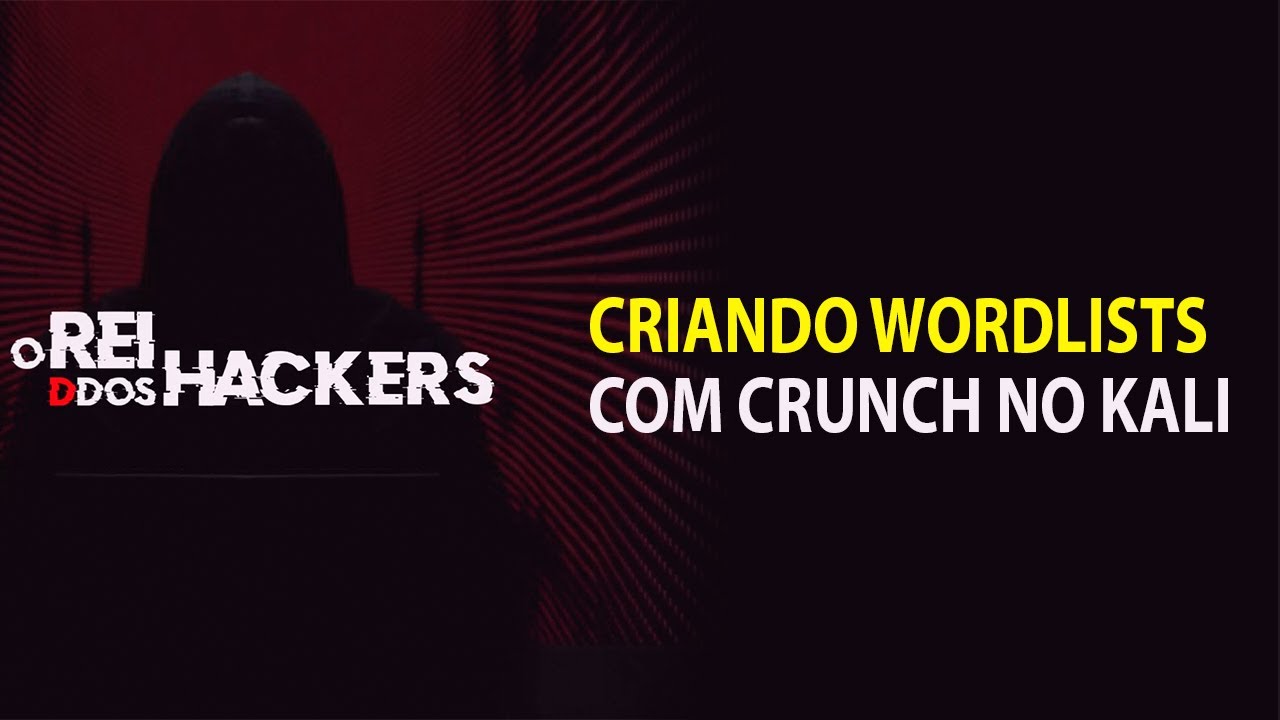 Criando Wordlists com Crunch no Kali Linux