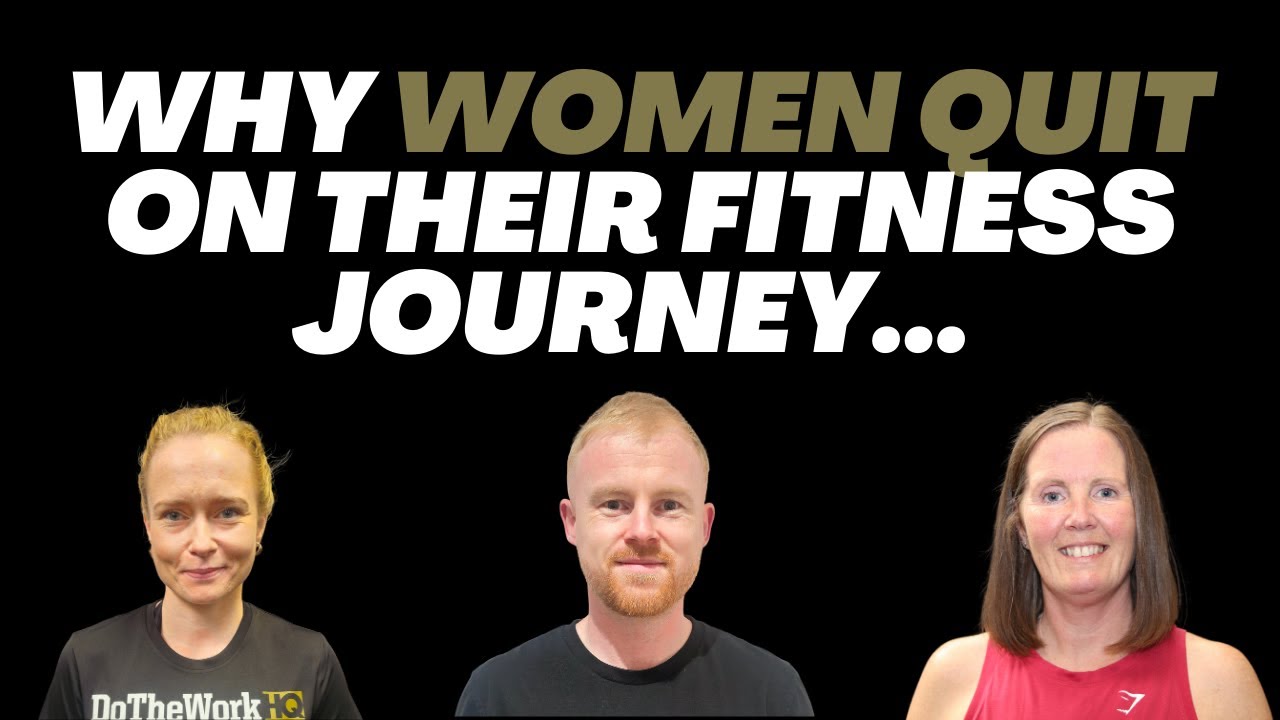 #32 - Why Women Quit on their Fitness Journey