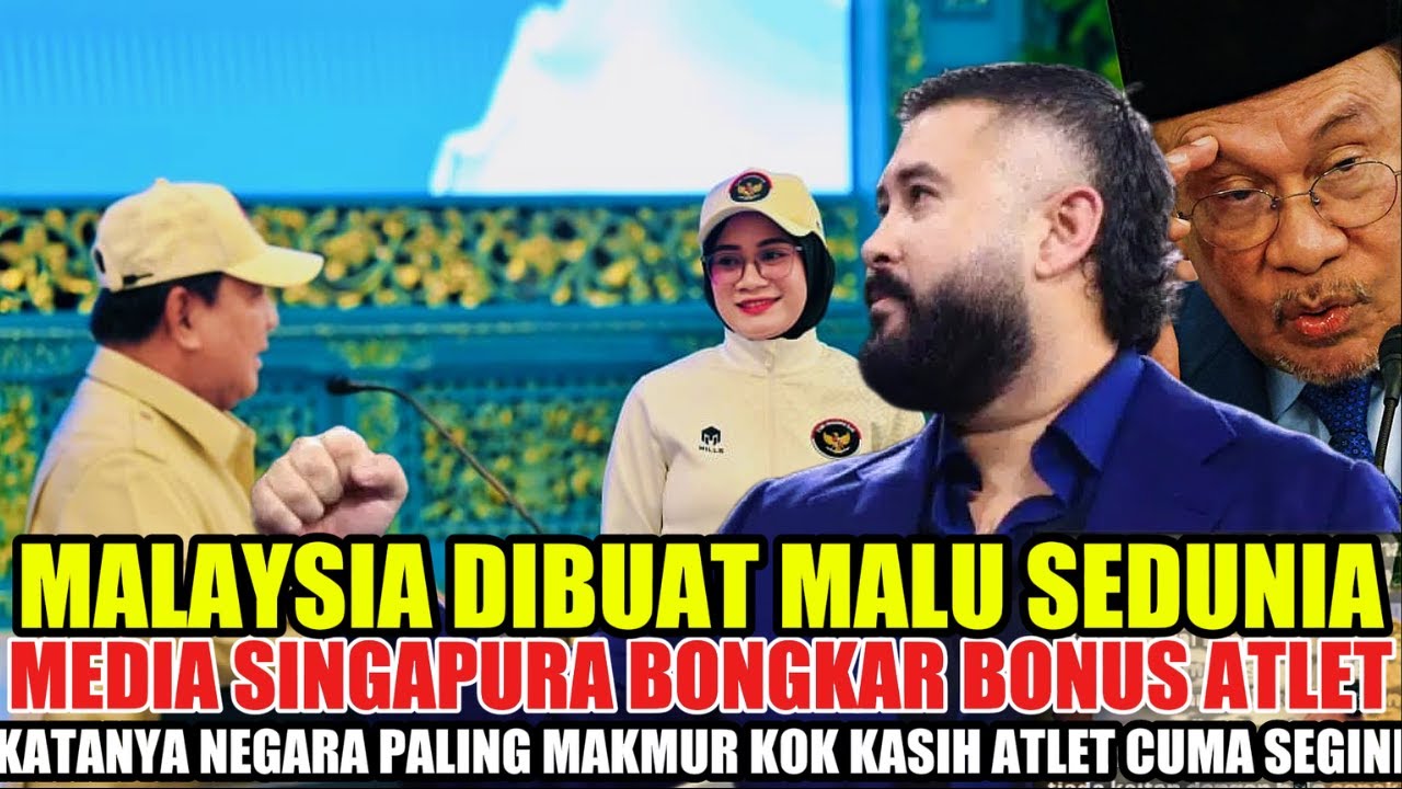 MALAYSIA DIBUAT MALU SEDUNIA‼️MEDIA SINGAPURA KAGET BANDINGKAN BONUS ATLET INDONESIA DAN MALAY JAUH!