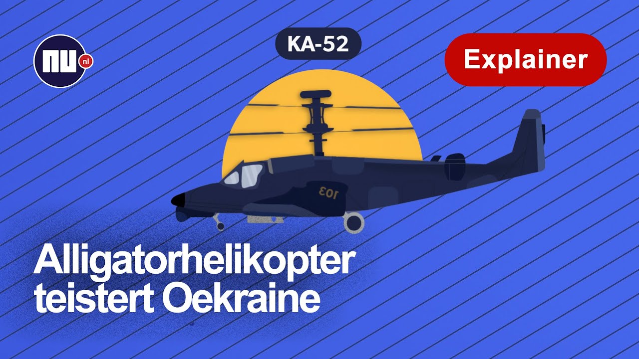 Waarom Oekraïne het moeilijk heeft met de 'alligatorhelikopter' | NU.nl| Explainer