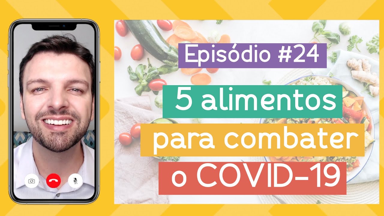 5 alimentos para combater o COVID-19