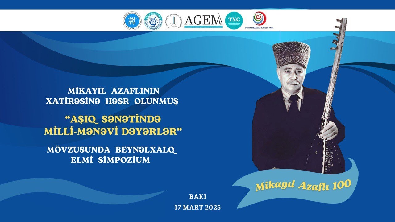 Mikayıl Azaflının xatirəsinə həsr olunmuş elmi simpozium (1ci hissə)