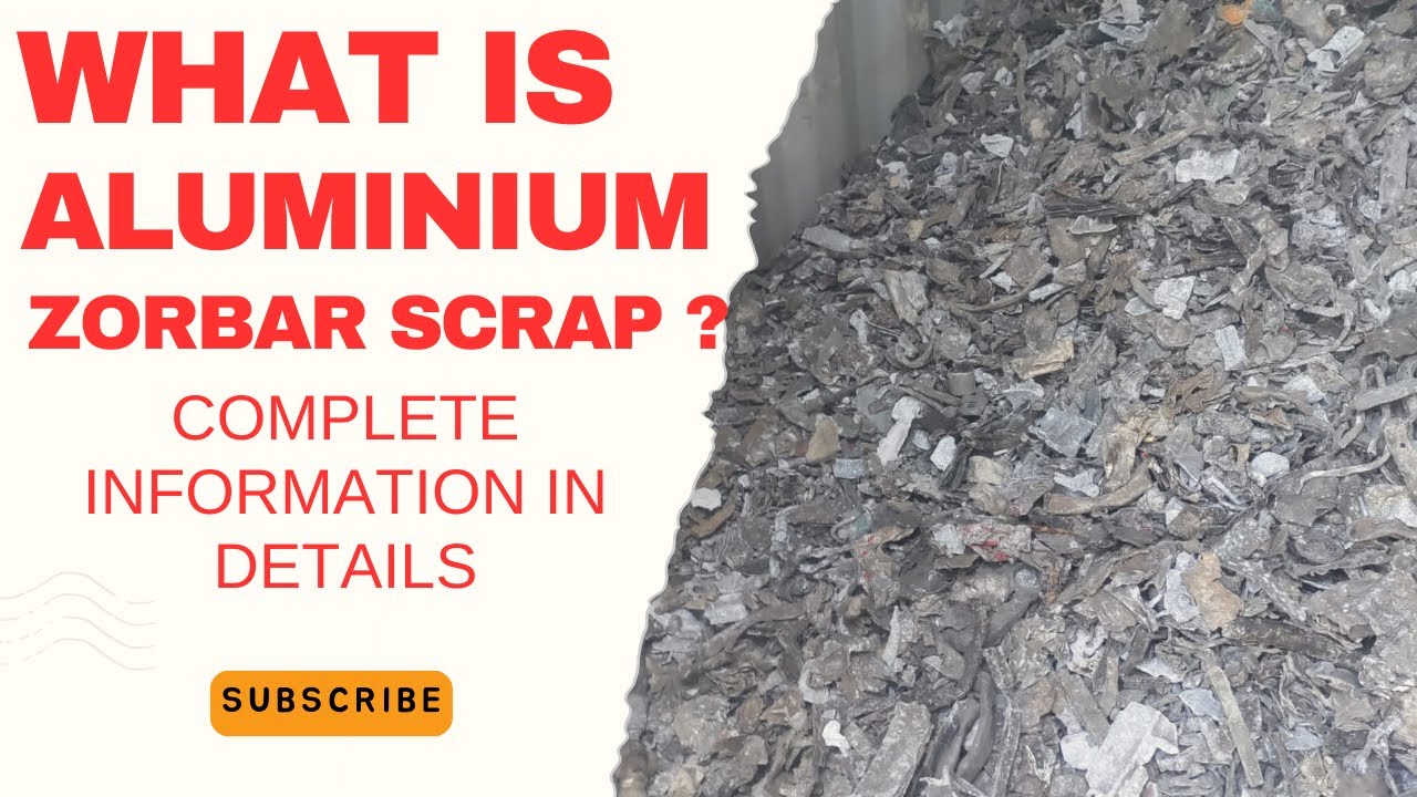 Aluminium zorba scrap Recycling Business II complete information in details II
