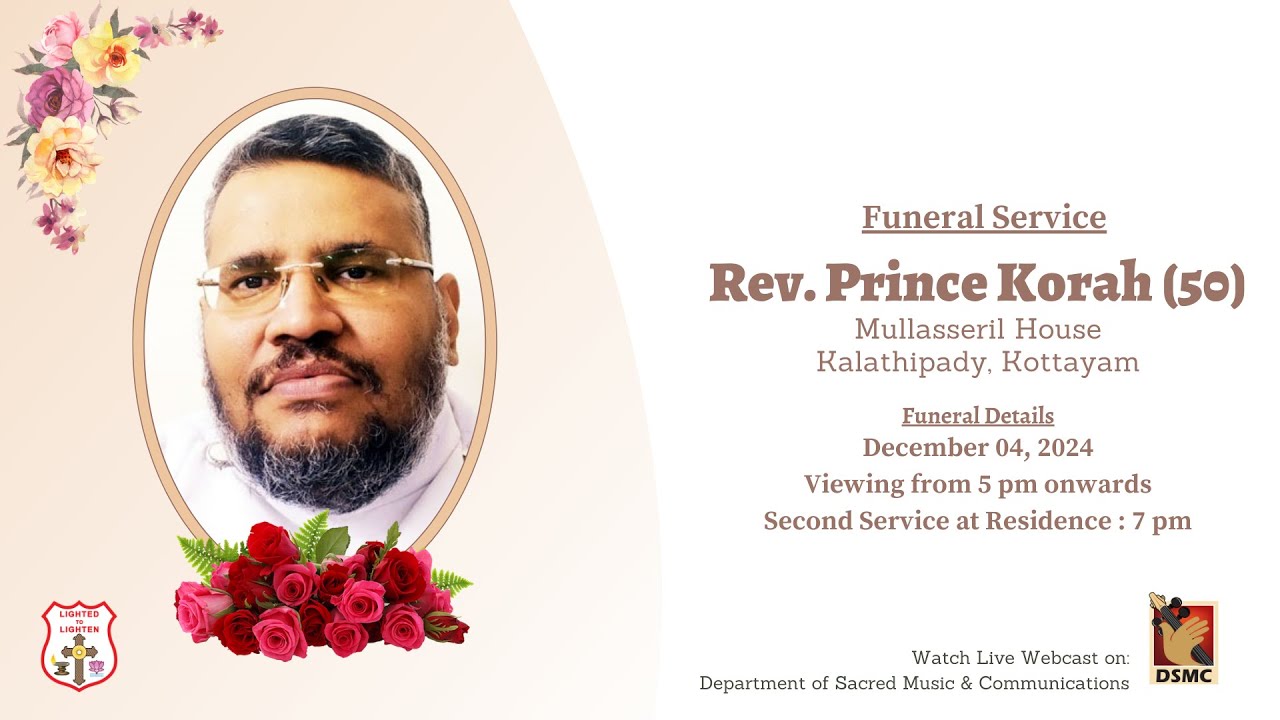FUNERAL SERVICE PART II | REV PRINCE KORAH (50), MULLASSERIL HOUSE, KALATHIPADY | 04.12.24 | DSMC