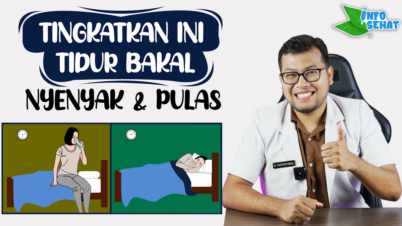 INGIN TIDUR LEBIH NYENYAK TINGKATKAN HORMON TIDUR - DOKTER SADDAM ISMAIL
