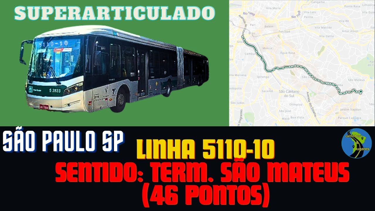 Ônibus São Paulo SP Brasil- Linha 5110-10 Terminal Mercado -Terminal São Mateus