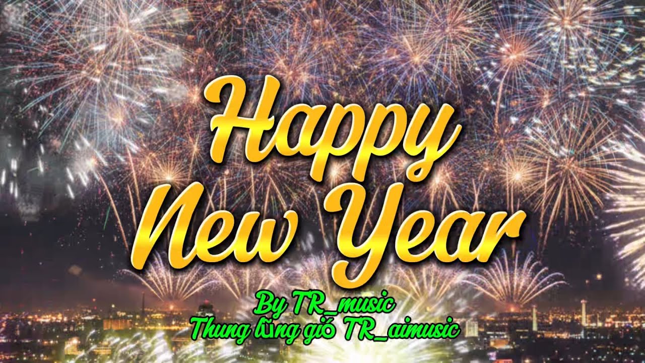 #HappyNewYear#ChucMungNamMoi#NhacTet#NewYearSong#NewYearMusic#NhacHayNamMoi#ThungLungGio#TR_aimusic