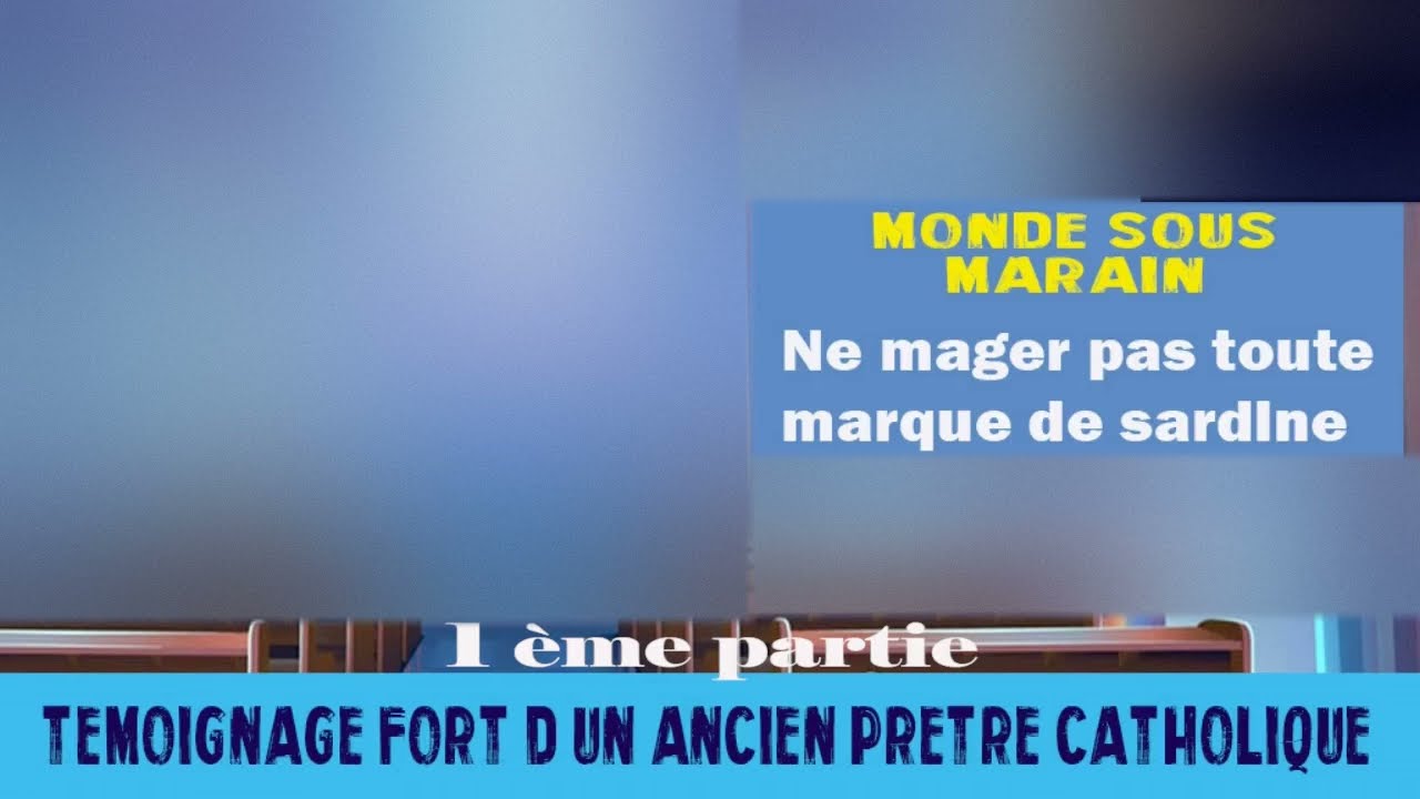 MONDE SOUS MARIN Ne manger pas toute marque de sardine Partie 1