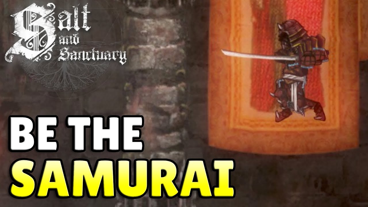 Can You Beat Salt & Sanctuary As THE SAMURAI?