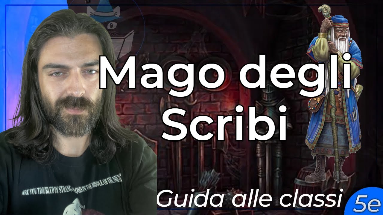 MAGO DEGLI SCRIBI | Guida alle Classi (D&D 5e)
