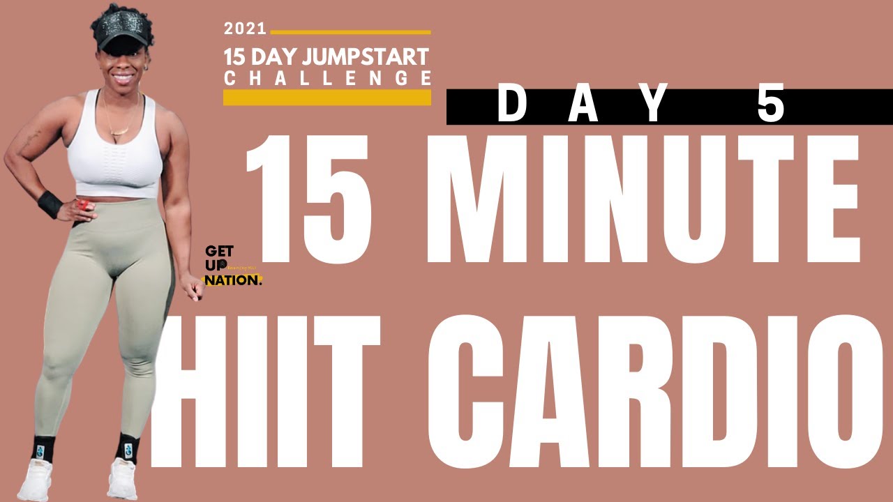 Day 5 | 15 Minute HIIT Cardio| 15 Day Jumpstart Challenge