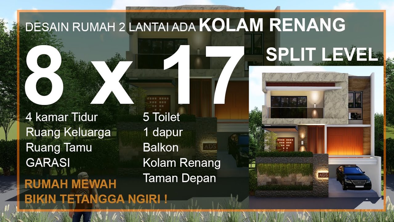 RUMAH 2 LANTAI 8 X 17 ADA KOLAM RENANG SPLIT LEVEL