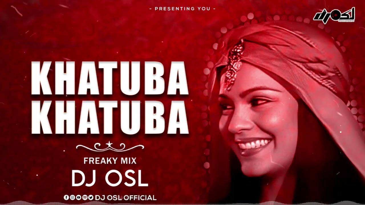 Khatuba - Freaky Mix - DJ OSL