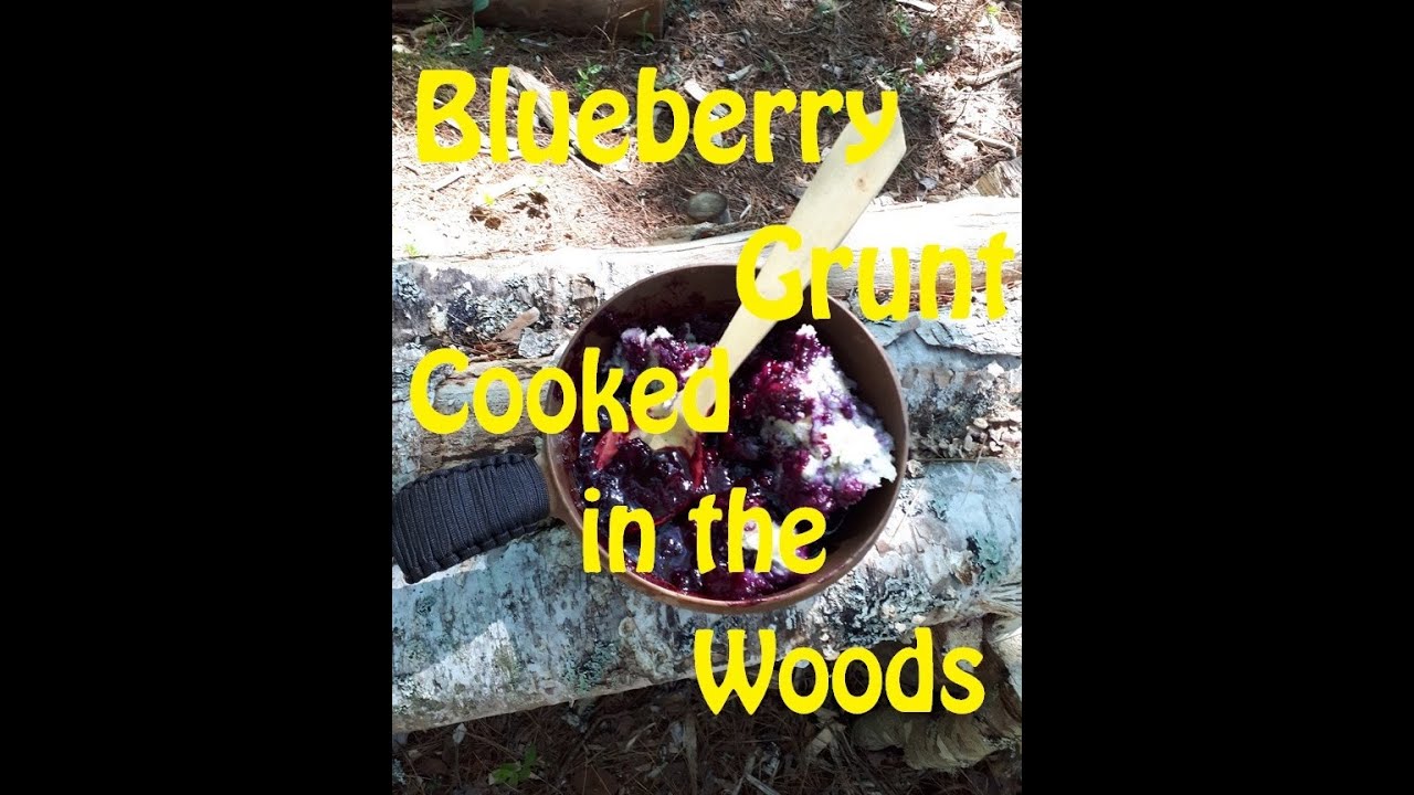 Blueberry Grunt a Nova Scotia Classic made in the Woods