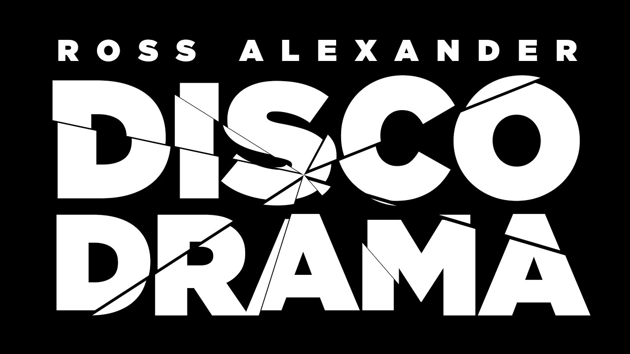 Ross Alexander - DiscoDrama (Original Promo)