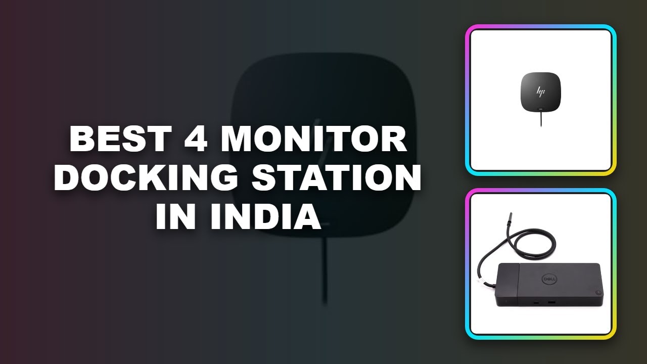 Best 4 Monitor Docking Station in India | 4 monitor docking station