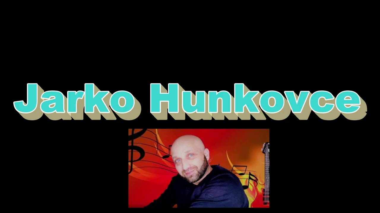 JARKO HUNKOVCE  ...Cely album..2011
