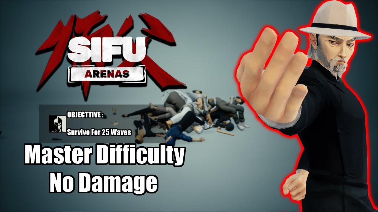 Sifu - 25 Waves Survival [ No Damage, Master Difficulty, Age 70 ]