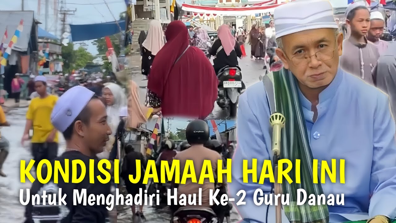 Kondisi Jamaah Hari ini Untuk Menghadiri Haul Ke-2 Guru Danau