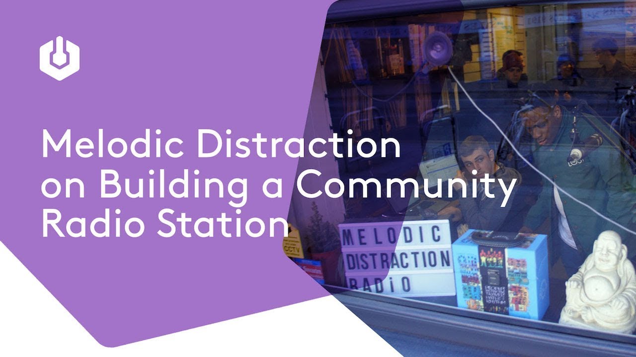 How Melodic Distraction Built a Community Radio Station