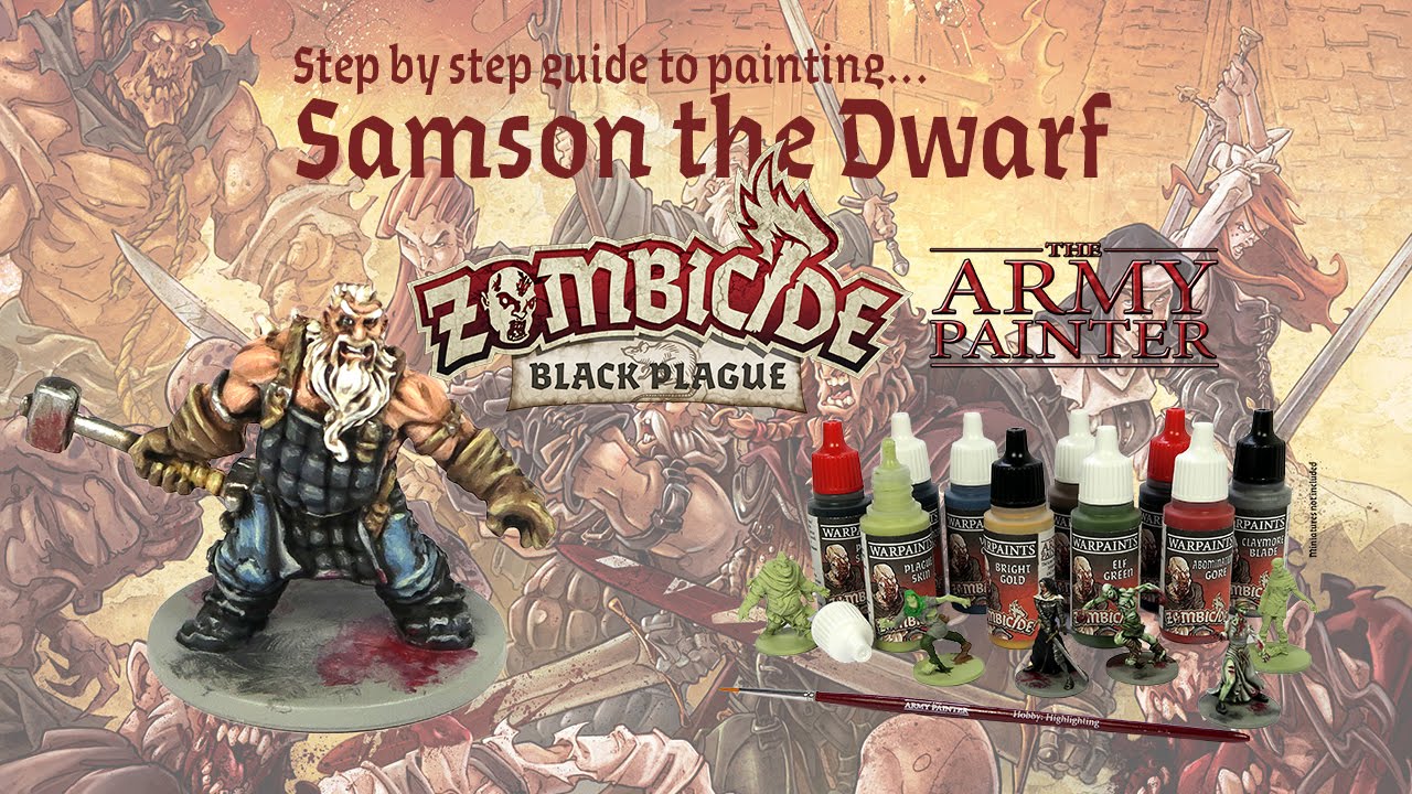 Zombiecide Black Plague Painting Tutorial: Samson the Dwarf