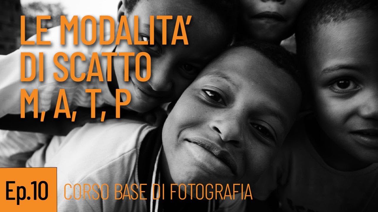 Ep. 10 LE MODALITA' DI SCATTO - CORSO BASE DI FOTOGRAFIA
