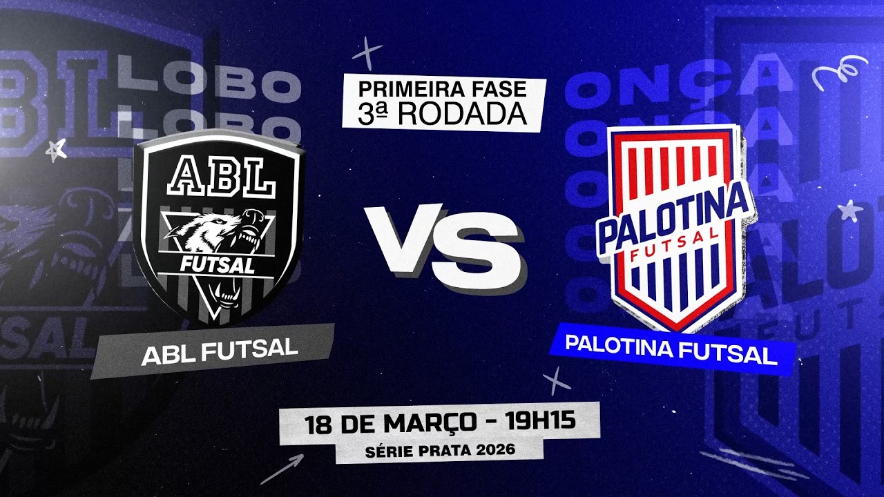 ABL Futsal X Palotina - Primeira Fase - 3ª Rodada | Futsal Série Prata 2026