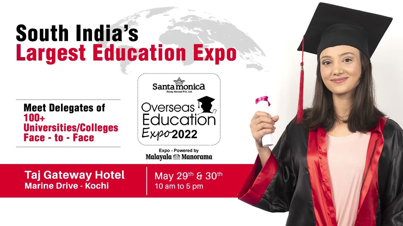 Study Abroad Education Fair 2022 Powered by Malayala Manorama | Santamonica Study Abroad