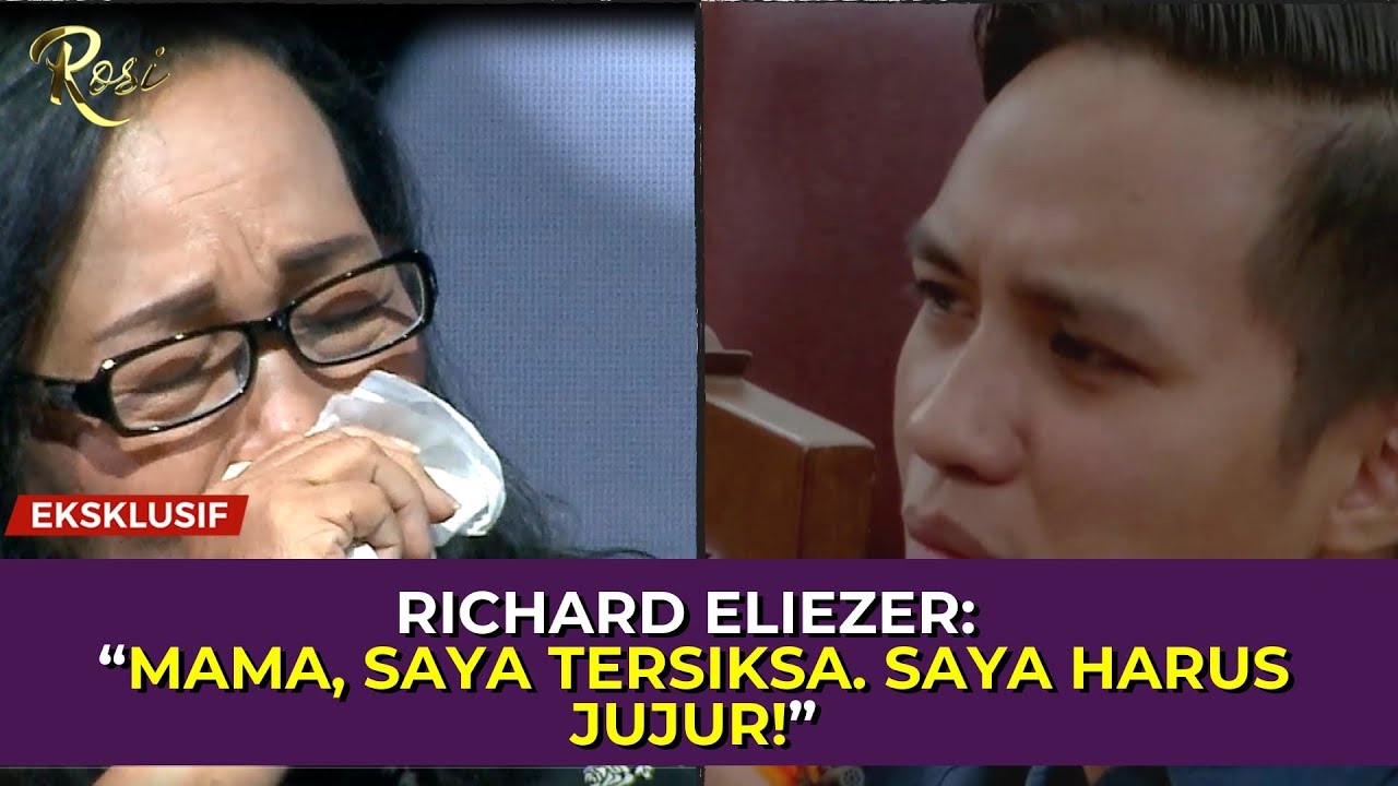 Menangis, Ini Momen Richard Eliezer Berkata Jujur kepada Orang Tuanya - ROSI