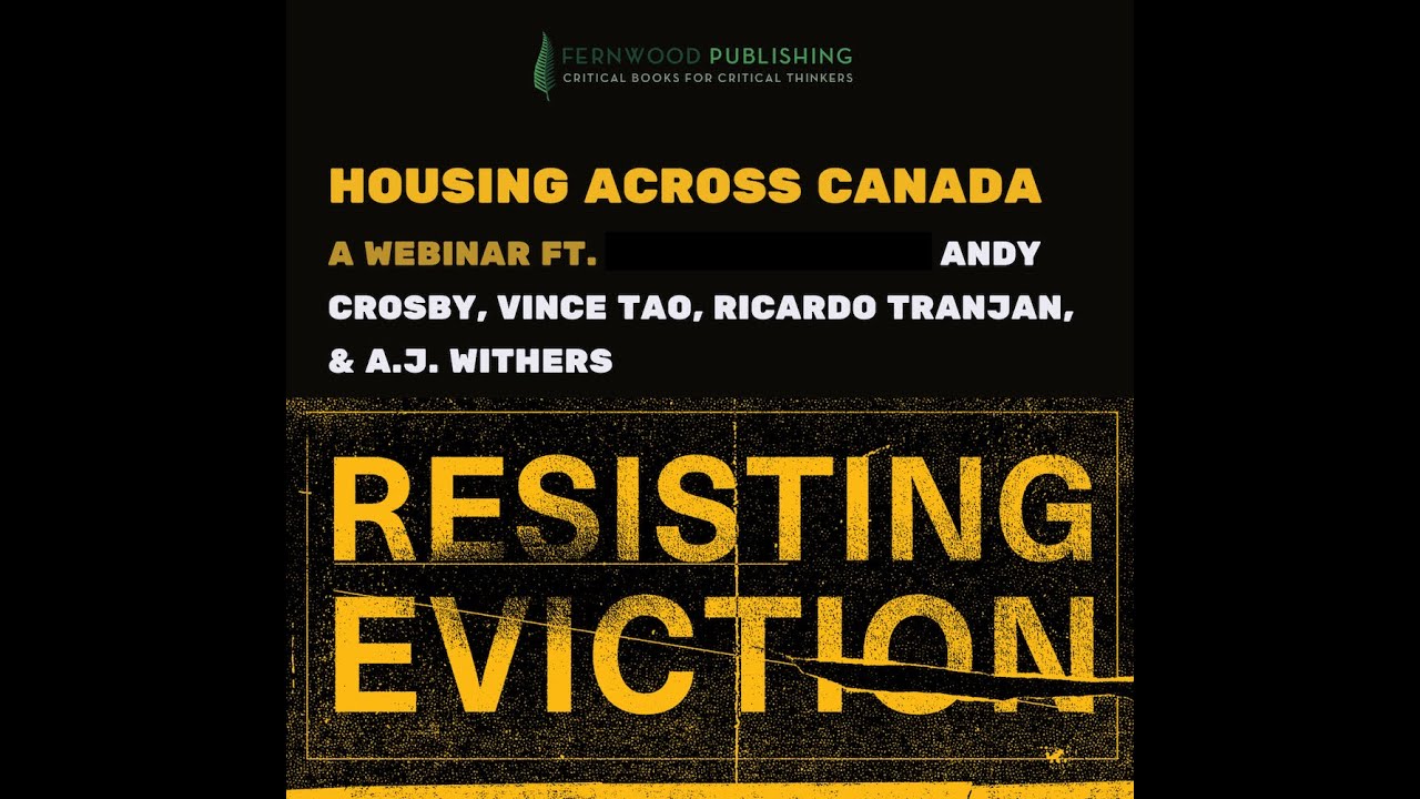 Housing Across Canada: A Webinar on Resisting Eviction and More