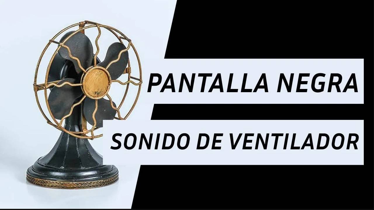 1 HORAS DE SONIDO DE VENTILADOR CON PANTALLA NEGRA | VENTILADOR SIN ANUNCIOS | ASMR