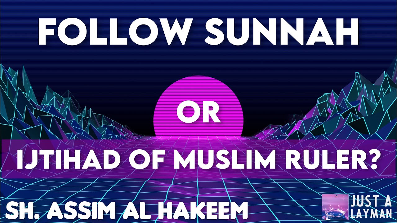 Who to follow, the Prophet &lrm;&rsquo;sﷺ Sunnah or the 4 rightly guided caliphs? | Assim Al Hakeem -JAL