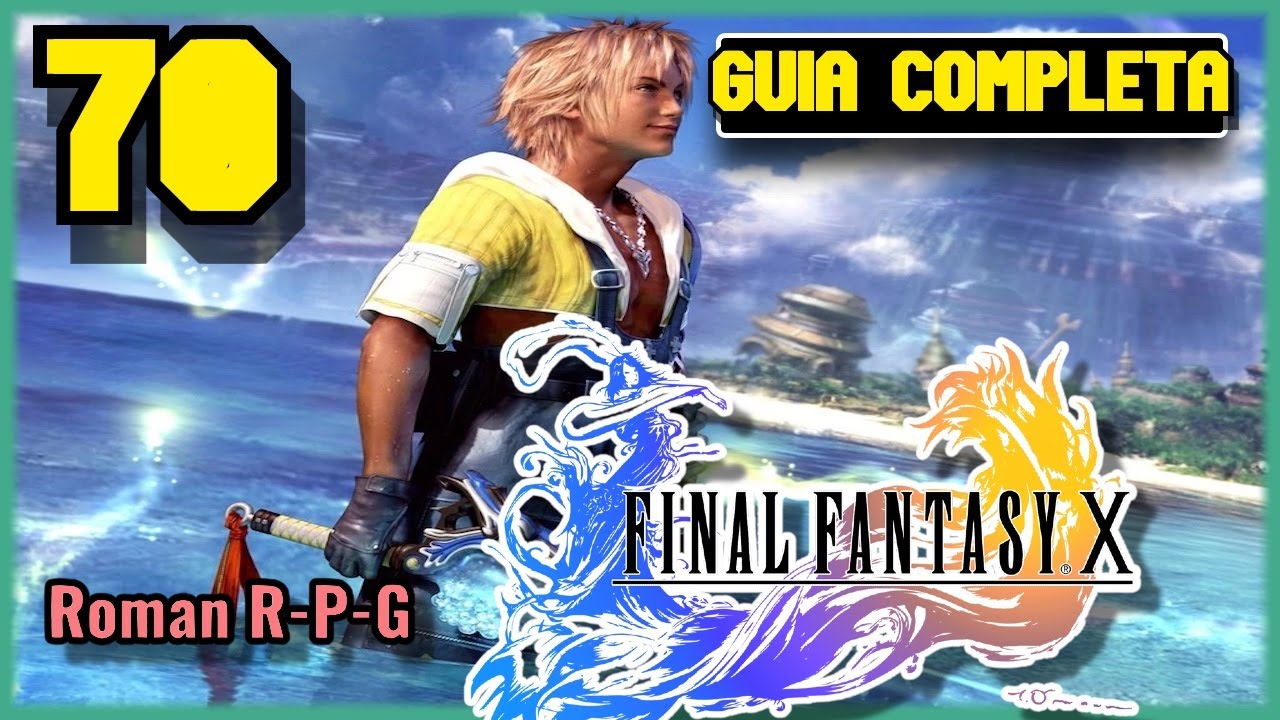 Guia Final Fantasy X HD Remaster | Capitulo 70 | Ruinas Omega