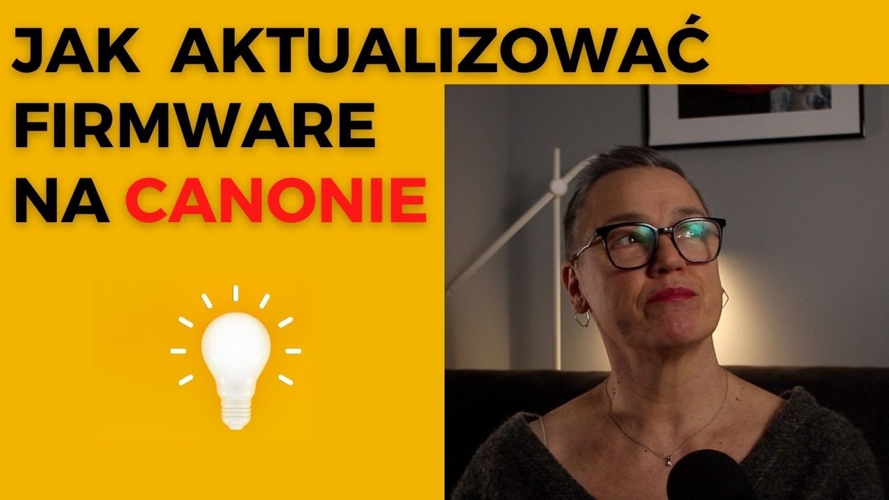 Jak aktualizować firmware na Canonie i innych aparatach