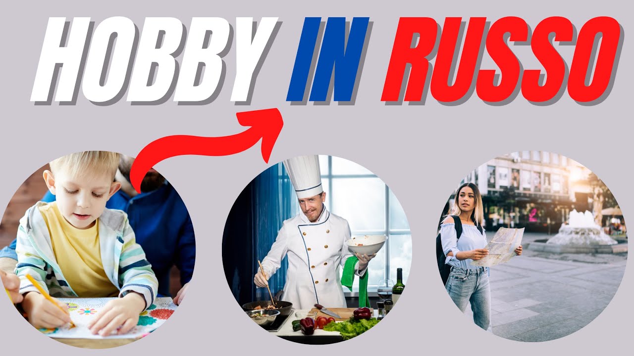 Russo base. Parlare dei propri hobby in russo.