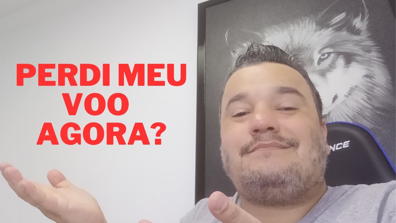 PERDI O VOO O QUE DEVO FAZER? Dicas de viagem