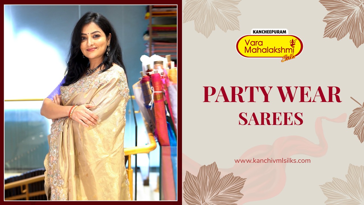 PARTY WEAR SAREES | Kancheepuram Varamahalakshmi Silks