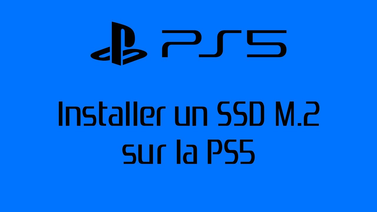 [PS5 - Système]TUTO complet - Installer un SSD M2 sur la PS5 de A à Z