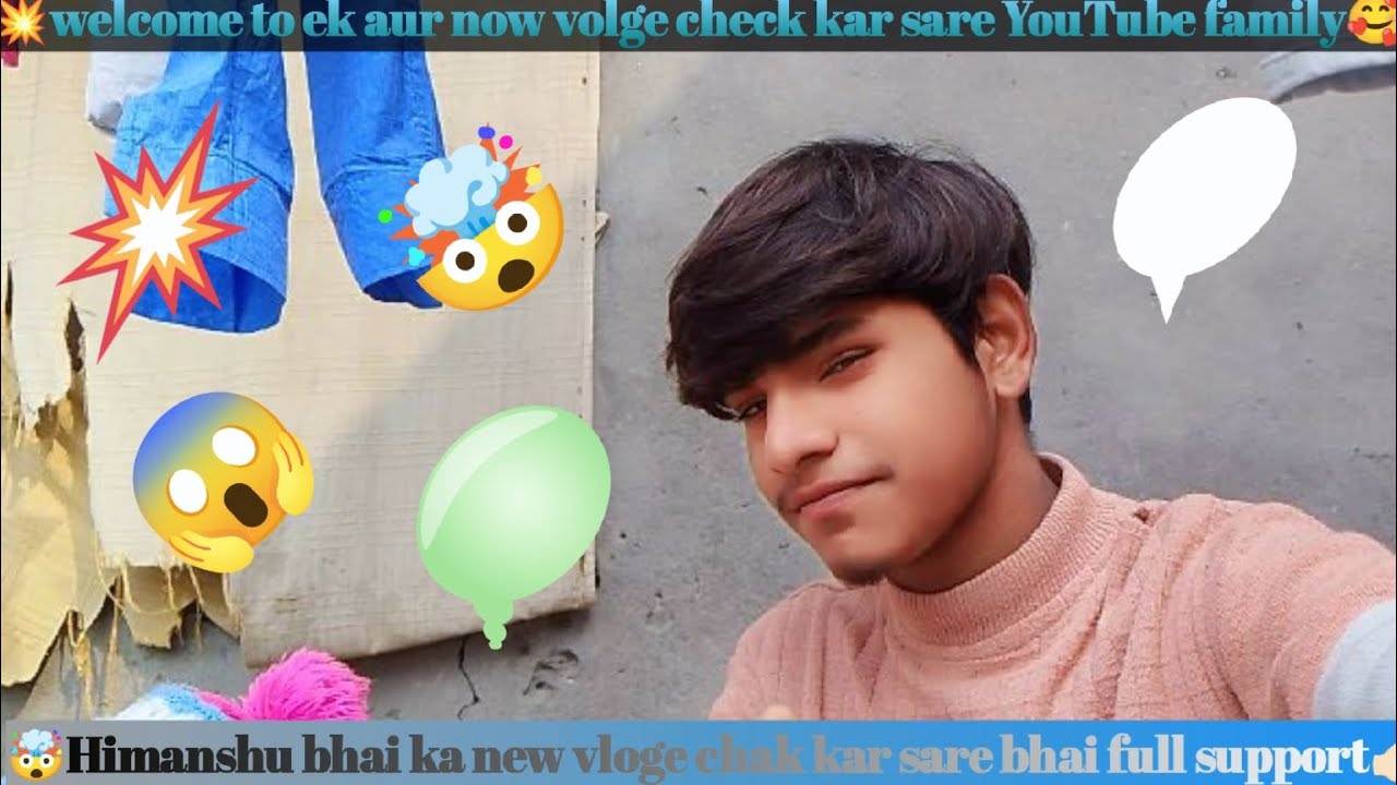 (Himanshu bhai ne Karen New volge star check karo sare bhai 👍🏻)#minivlog #vlog#viral  